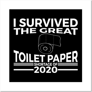 I Survived The Great Toilet Paper Shortage of 2020 Posters and Art